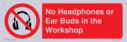 no-headphones-or-ear-buds-in-the-workshop~